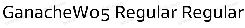GanacheW05 Regular Regular字体转换